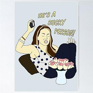 he's a sucky person! Poster